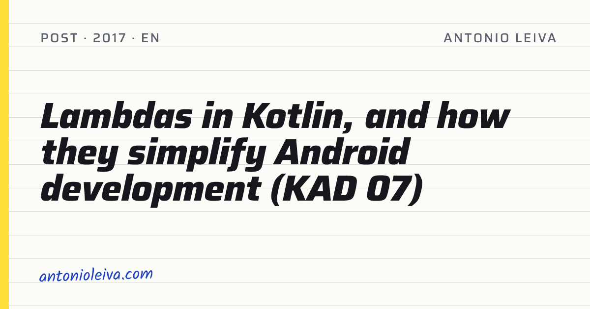 Lambdas in Kotlin, and how they simplify Android development (KAD 07 ...