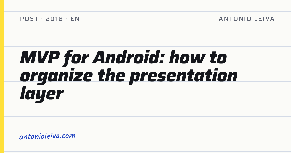 MVP for Android: how to organize the presentation layer